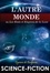 L'Autre Monde : ou Les Etats et Empires de la Lune. – Texte complet SF [Nouv. éd. entièrement revue et corrigée].