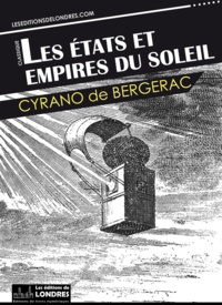  Cyrano De Bergerac - Les États et Empires du soleil.