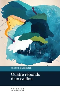 Quatre rebonds d’un caillou
