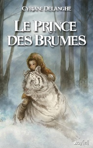 Cyriane Delanghe - Le prince des brumes.