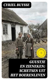 Guustje en Zieneken: Schetsen uit het boerenleven