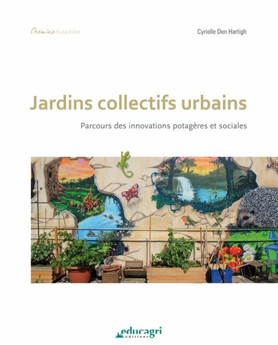 Jardins collectifs urbains. Parcours des innovations potagères et sociales