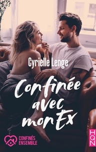 Cyrielle Lenge - Confinée avec mon ex - #ConfinésEnsemble.
