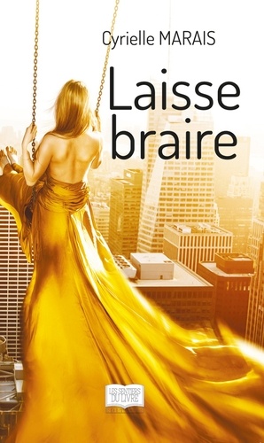 Cyrielle Marais - Laisse braire.