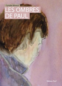 Cyrielle Mineur - Les Ombres de Paul.