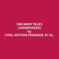 Uncanny Tales (Unabridged)