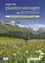 Guide des plantes sauvages en montagne. Découverte, identification, cueillette et usages