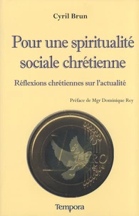 Pour une spiritualité sociale chrétienne