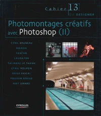 Photomontages créatifs avec Photoshop