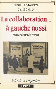 Cyril Buffet et Rémy Handourtzel - La collaboration... à gauche aussi.