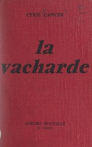 Cyril Cancer - La vacharde.