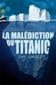 Cyril Cavelot - La malédiction du Titanic.