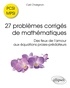 Cyril Charignon - 27 problèmes corrigés de mathématiques PCSI/MPSI - Des feux de l'amour aux équations proies-prédateurs.