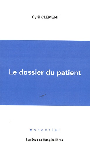 Cyril Clément - Le dossier du patient.