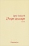 Cyril Collard - L'ange sauvage.