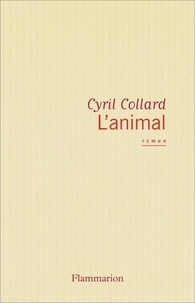 Cyril Collard - L'animal.