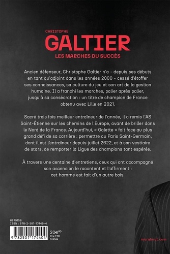 Christophe Galtier. Les marches du succès