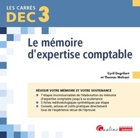 Cyril Degrilart et Thomas Mehani - DEC 3 - Le mémoire du diplôme d'expertise comptable.