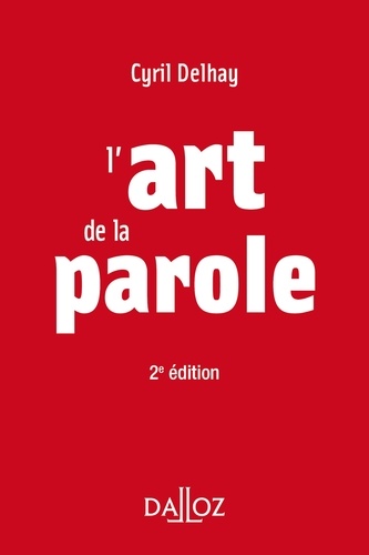 L'art de la parole - 2e ed. 2e édition