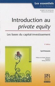 Cyril Demaria - Introduction au Private Equity - Les bases du capital-investissement.