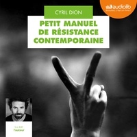 Livres gratuits téléchargement direct Petit manuel de résistance contemporaine  - Récits et stratégies pour transformer le monde par Cyril Dion in French 9782367628882 iBook
