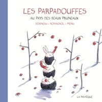 Cyril Doisneau et Francis Rossignol - Les Parpadouffes au pays des beaux pruneaux.