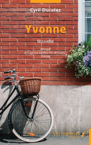 Yvonne. Edition bilingue français-ch'ti