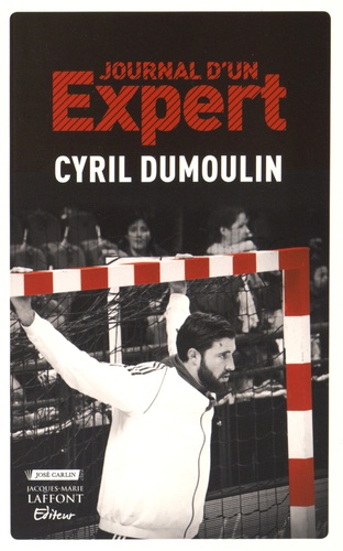 Cyril Dumoulin - Journal d'un expert.