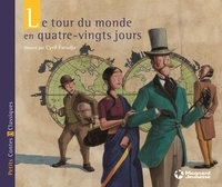 Cyril Farudja et Jules Verne - Le tour du monde en quatre-vingts jours.