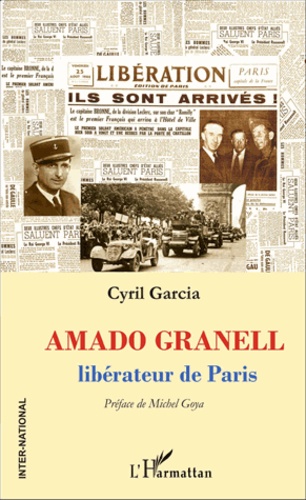 Amado Granell. Libérateur de Paris