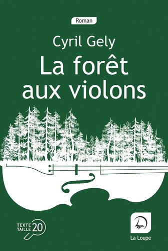 La forêt aux violons Edition en gros caractères