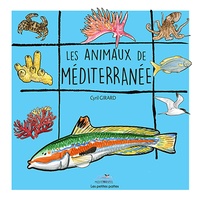 Cyril Girard - Les animaux de Méditerranée.