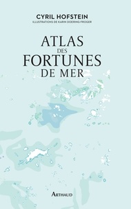 Téléchargez les manuels scolaires dans le coin Atlas des fortunes de mer  par Cyril Hofstein 9782081444065 (Litterature Francaise)