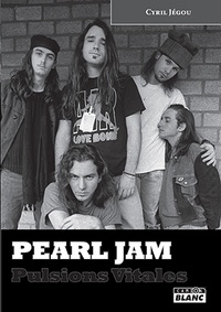 Cyril Jégou - Pearl Jam - Pulsions vitales.