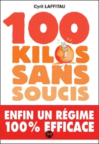 100 Kilos Sans Soucis