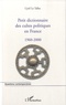 Cyril Le Tallec - Petit dictionnaire des cultes politiques en France 1960-2000.