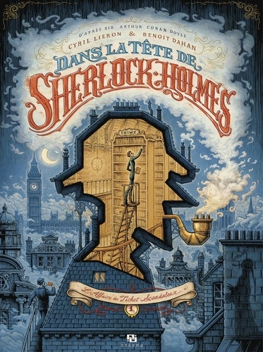 Dans la tête de Sherlock Holmes : L'affaire du ticket scandaleux - Tome 1
