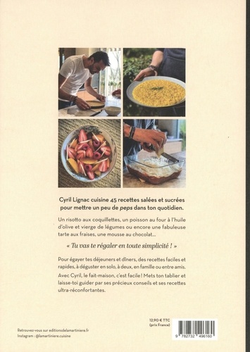 Fait Maison Tome 1 45 Recettes Du Quotidien Cyril Lignac Livres Furet Du Nord