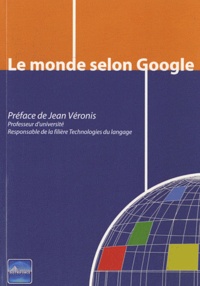 Cyril Louis et Patrick Tournier - Le monde selon Google.