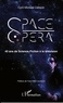 Cyril-Mickaël Callejon - Space opéra - 40 ans de Science-fiction à la télévision.