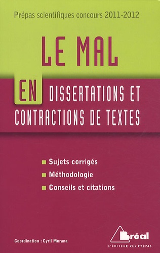 Cyril Morana - Le mal en dissertations et contractions de textes.