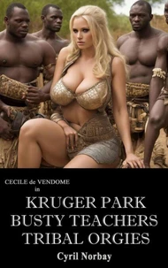 Kruger Park Busty Teachers Tribal Orgies