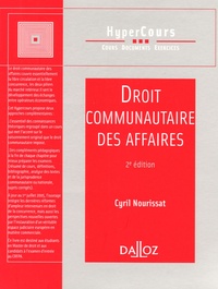 Cyril Nourissat - Droit communautaire des affaires - 2e édition.