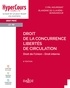 Cyril Nourissat et Blandine De Clavière-Bonnamour - Droit de la concurrence - Libertés de circulation - 6e ed..
