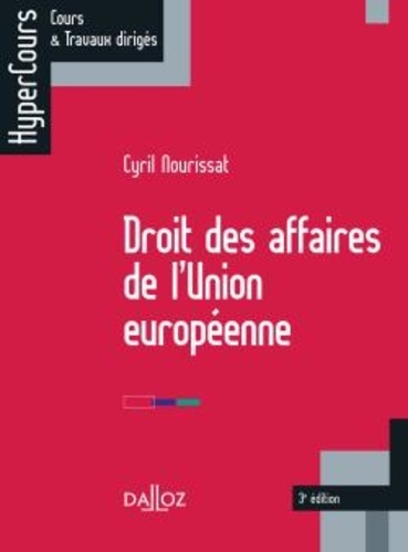 Cyril Nourissat - Droit des affaires de l'Union européenne.