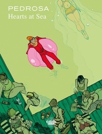 Cyril Pedrosa - Hearts at Sea.