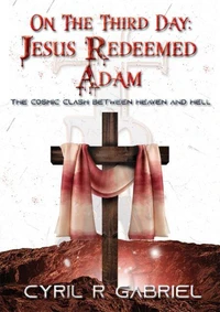 On The Third Day: Jesus Redeemed Adam