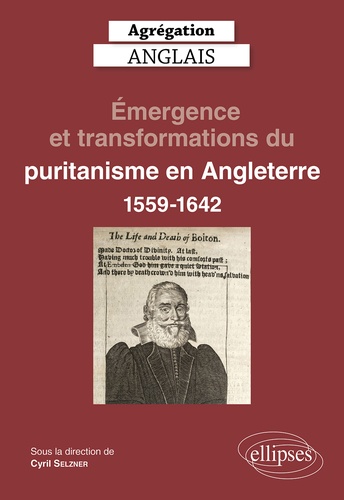 Emergence et transformations du puritanisme en Angleterre (1559-1642)