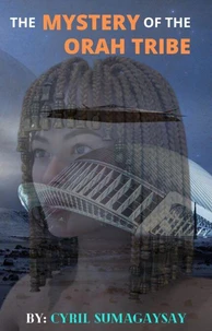 The Mystery of the Orah Tribe