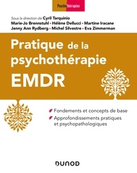 Ebook pour téléchargement gratuit Pratique de la psychothérapie EMDR in French MOBI CHM 9782100801497 par Cyril Tarquinio, Marie-Jo Brennsthul, Hélène Dellucci, Martine Iracane
